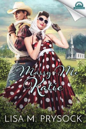 [Whispers In Wyoming 07] • Marry Me Katie